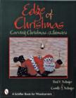The Edge of Christmas : Carving Christmas Whimsies - Book