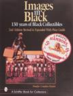 Images in Black : 150 Years of Black Collectibles - Book