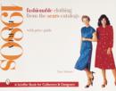 Fashionable Clothing from the Sears Catalogs : Early 1980s - Book