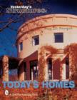 Yesterday's Structures: Today's Homes : Today's Homes - Book