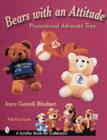 Bears with an Attitude : Promotional Advocate Toys - Book