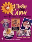 Elsie (R) the Cow & Borden's (R) Collectibles : An Unauthorized Handbook and Price Guide - Book