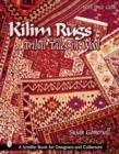 Kilim Rugs : Tribal Tales in Wool - Book