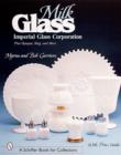 Milk Glass : Imperial Glass Corporation - Book
