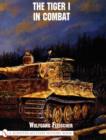 The Tiger I in Combat - Book
