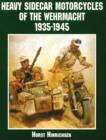 Heavy Sidecar Motorcycles of the Wehrmacht - Book