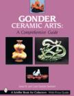 Gonder Ceramic Arts : A Comprehensive Guide - Book