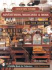 Country Store Advertising, Medicines, and More - Book