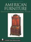 American Furniture: Queen Anne and Chippendale Periods, 1725-1788 : Queen Anne and Chippendale Periods, 1725-1788 - Book
