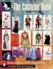 The Costume Book : The Non-Professional's Guide to Professional Results - Book