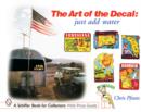 The Art of the Decal : Just Add Water - Book