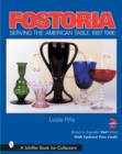 Fostoria : Serving the American Table 1887-1986 - Book