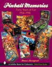 Pinball Memories : Forty Years of Fun 1958-1998 - Book
