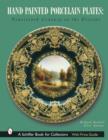 Hand-Painted Porcelain Plates : Nineteenth Century to the Present - Book