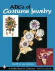 ABCs of Costume Jewelry : Advice for Buying & Collecting - Book