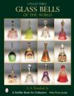 Collectible Glass Bells of the World - Book
