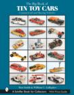 The Big Book of Tin Toy Cars: Commercial and Racing Vehicles : Commercial and Racing Vehicles - Book