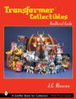 Transformers*TM Collectibles : Unofficial Guide - Book