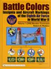 Battle Colors: Insignia and Aircraft Markings of the Eighth Air Force in World War II : Vol.1: (VIII) Bomber Command - Book