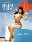 Bunny Yeager's Bikini Girls of the 1950s - Book