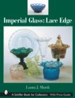 Imperial Glass: Lace Edge : Lace Edge - Book