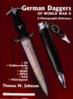German Daggers of  World War II - A Photographic Reference : Volume 2 - SA • Feldherrnhalle • SS • NSKK • NPEA • RAD • Hitlerjugend - Book