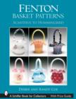 Fenton Basket Patterns : Acanthus to Hummingbird - Book