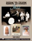 Roaring '20s Fashions: Jazz : Jazz - Book