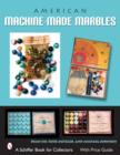 American Machine-made Marbles - Book