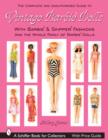 Complete Unauthorized Guide to Vintage Barbie Dolls and Fashions: with Barbie*R and Skipper*R Fashions and the Whole Family of Barbie Dolls*R - Book
