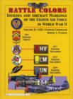 Battle Colors: Insignia and Aircraft Markings of the 8th Air Force in World War II : Vol 2: (VIII) Fighter Command - Book