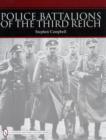 Police Battalions of the Third Reich - Book