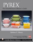 PYREX : The Unauthorized Collector's Guide - Book