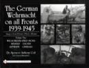 The German Wehrmacht on all Fronts 1939-1945, Images from Private Photo Albums, Vol. II : Wegschilder (Field Signs), Infantry, U-Boats, Luftwaffe, Generals - Book
