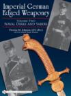 Imperial German Edged Weaponry, Vol. II : Naval Dirks and Sabers - Book