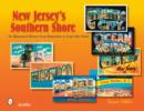 New Jersey's Southern Shore : An Illustrated History from Brigantine to Cape May Point - Book