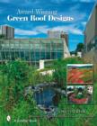 Award-winning Green Roof Designs : Green Roofs for Healthy Cities - Book