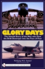 Glory Days : The Untold Story of the Men who Flew the B-66 Destroyer into the Face of Fear - Book