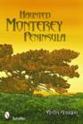 Haunted Monterey Peninsula - Book