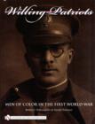 Willing Patriots : Men of Color in the First World War - Book