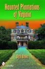 Haunted Plantations of Virginia - Book