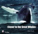 Closer to the Great Whales - Book