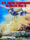 U.S. Aerial Armament in World War II - The Ultimate Look : Vol.2: Bombs, Bombsights, and Bombing - Book