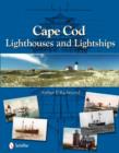 Cape Cod Lighthouses and Lightships - Book