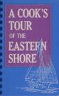 A Cook’s Tour of the Eastern Shore - Book