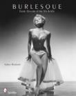 Burlesque : Exotic Dancers of the 50s & 60s - Book