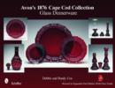 Avon's 1876 Cape Cod Collection: Glass Dinnerware : Glass Dinnerware - Book