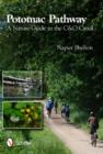 Potomac Pathway : A Nature Guide to the C & O Canal - Book