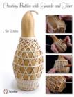 Creating Bottles with Gourds and Fiber - Book