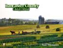 Lancaster County: Out and About : Out and About - Book